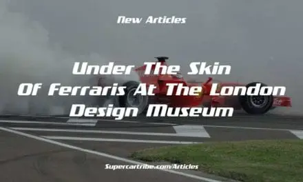 Under the skin of Ferraris at the London Design Museum