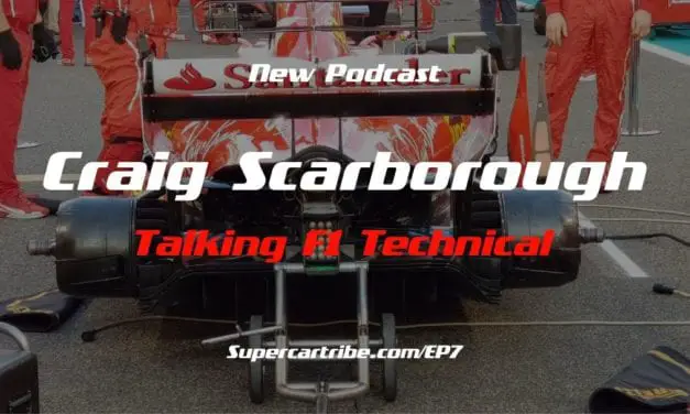 Episode 07 – Talking F1 Technical with Craig Scarborough