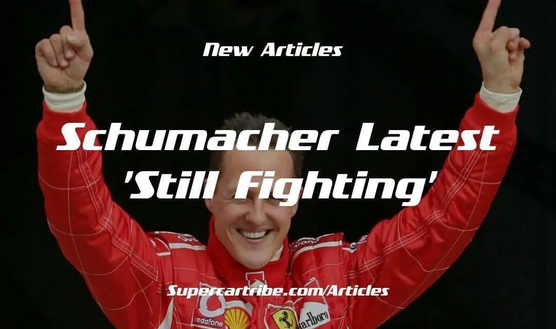 Schumacher Latest – ‘Still Fighting’