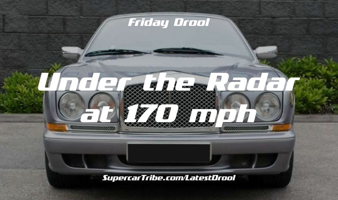 Friday Drool – Under the Radar at 170 mph