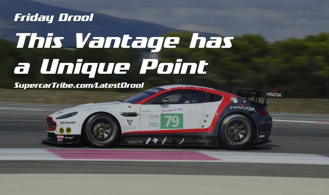 Friday Drool – This Vantage has a Unique Point