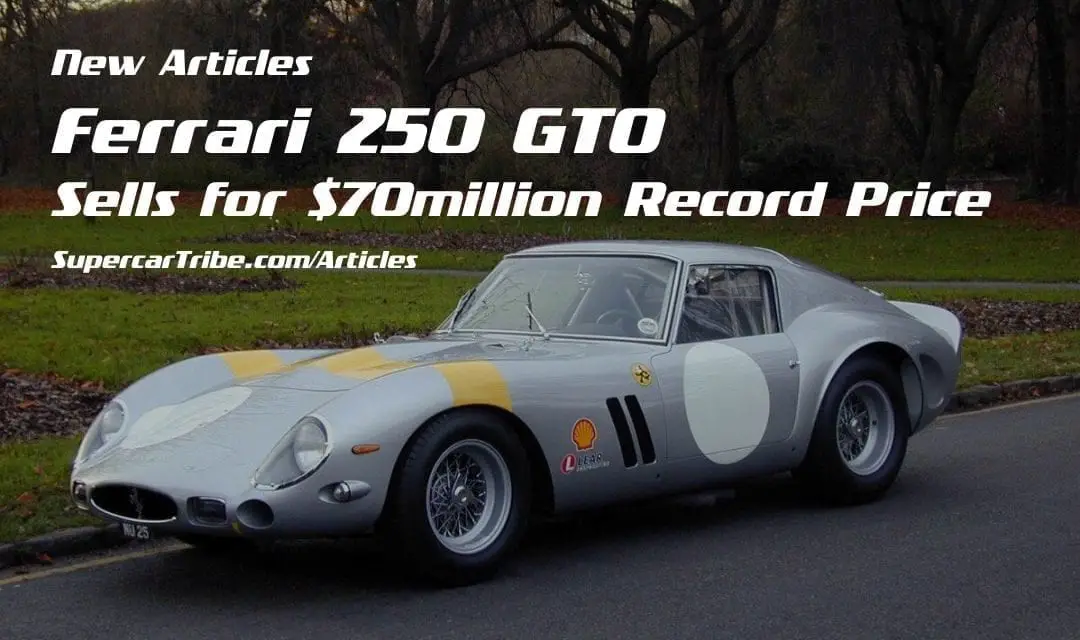 Ferrari 250 GTO Sells for $70million Record Price
