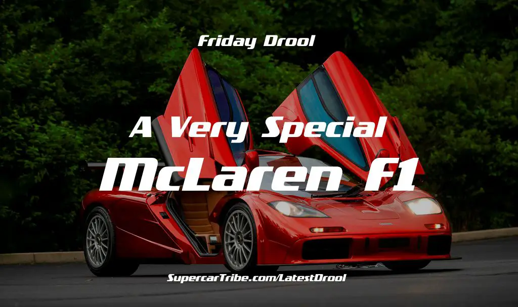 Friday Drool – A Very Special McLaren F1