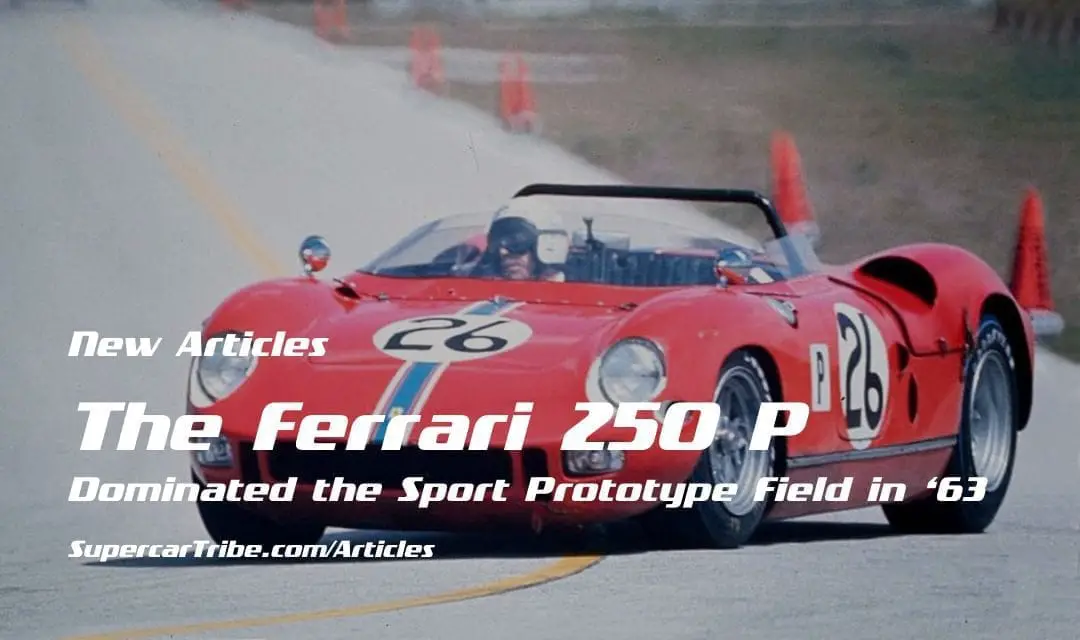 The Ferrari 250 P Dominated the Sport Prototype Field in ‘63