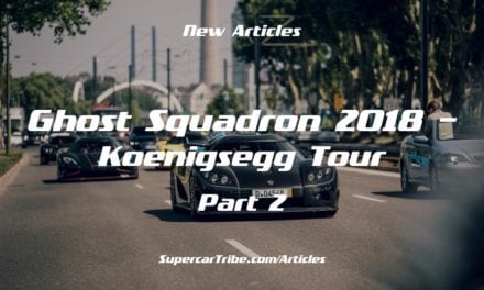 Ghost Squadron 2018 – Koenigsegg Tour – Part 2