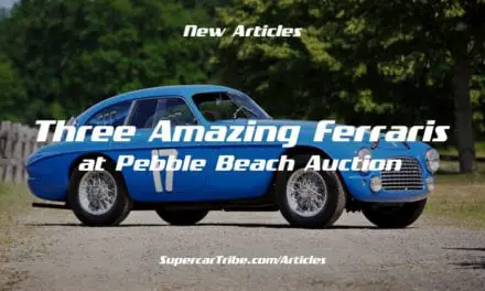 Three Amazing Ferraris at Pebble Beach Auction
