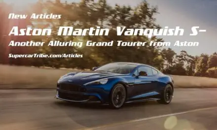 Aston Martin Vanquish S– Another Alluring Grand Tourer from Aston