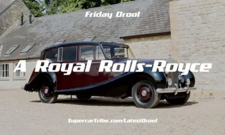 Friday Drool – A Royal Rolls-Royce