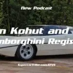 Episode 19 – Glen Kohut and the Lamborghini Registry