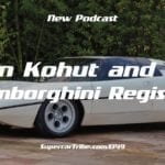 Episode 19 – Glen Kohut and the Lamborghini Registry