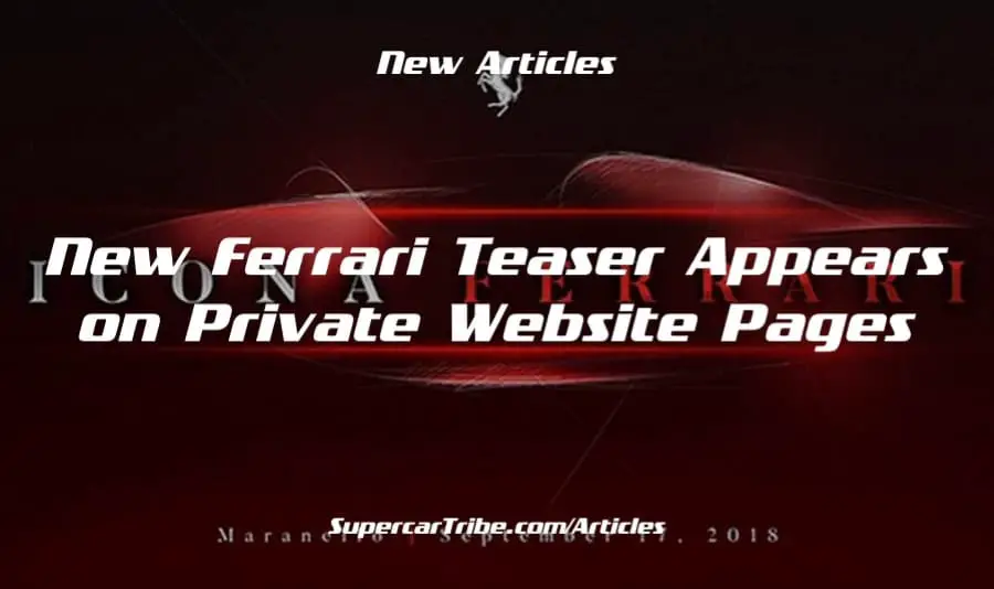 New Ferrari Teaser Appears on Private Website Pages